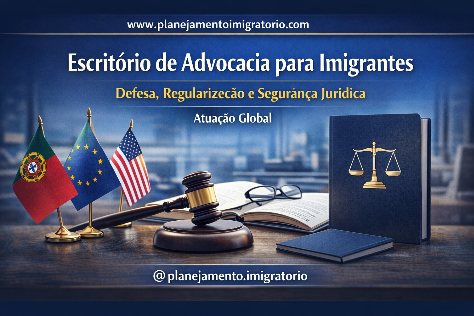 Escritório de Advocacia para Imigrantes — Defesa, Regularização e Segurança Jurídica